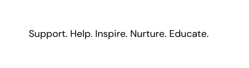 Support Help Inspire Nurture Educate